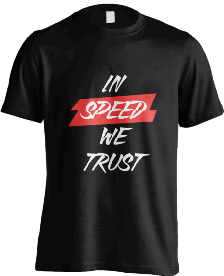 In Speed We Trust